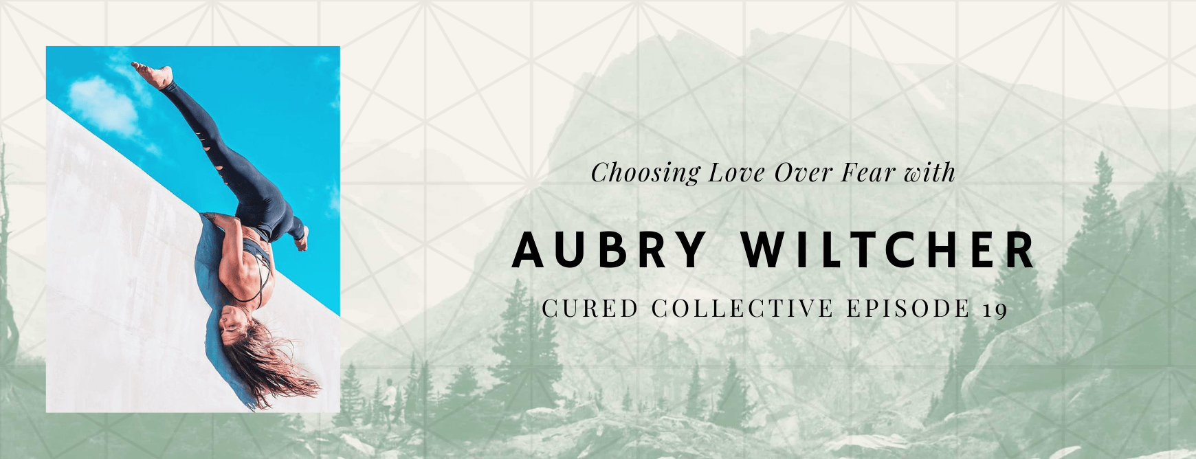Cured Collective Podcast With Aubry Wiltcher