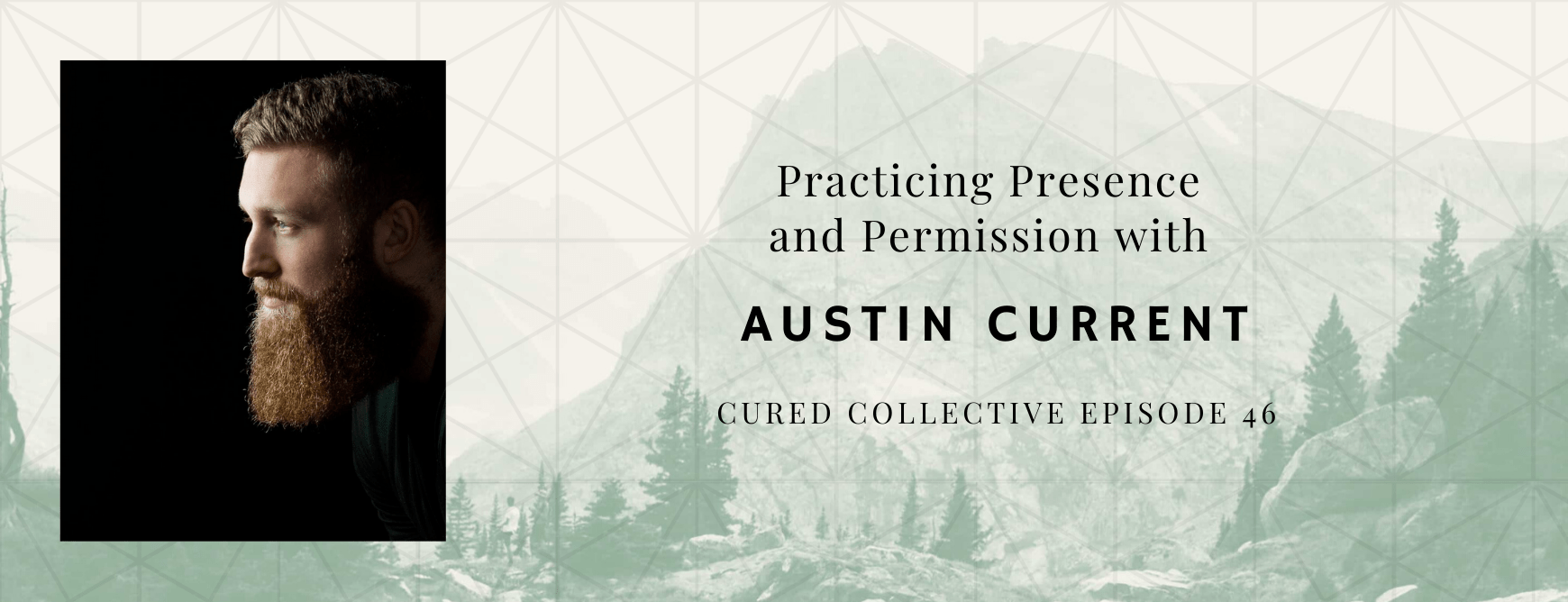 Cured Collective CBD Podcast with Austin Current